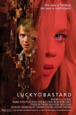 Poster de la película Lucky Bastard