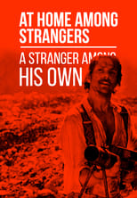 Poster de la película At Home Among Strangers, a Stranger Among His Own