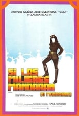 Poster de la película Si las mujeres mandaran (o mandasen)