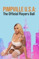 Poster de la película Pimpville U.S.A: The Official Players Ball