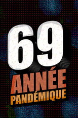 Poster de la película 69, année pandémique