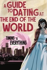 Poster de la película A Guide to Dating at the End of the World