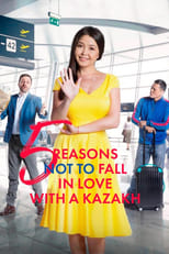 Poster de la película Five Reasons Not to Fall in Love with a Kazakh