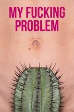 Poster de la película My Fucking Problem