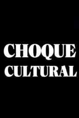 Poster de la película Choque Cultural