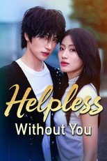 Poster de la serie Helpless Without You