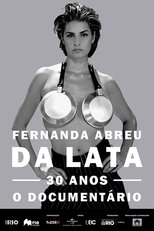 Poster de la película Fernanda Abreu - Da Lata 30 anos, o documentário