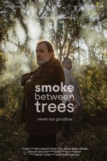 Poster de la película Smoke Between Trees