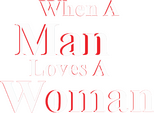 Logo When a Man Loves a Woman