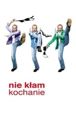 Poster de la película Nie kłam kochanie