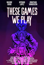 Poster de la película These Games We Play