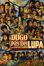 Poster de la película Dugo at Pag-ibig Sa Kapirasong Lupa