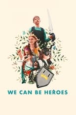 Poster de la película We Can Be Heroes