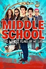 Poster de la película Middle School: The Worst Years of My Life