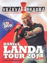 Poster de la película Daniel Landa: Vozová Hradba (Tour 2011)