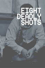 Poster de la película Eight Deadly Shots