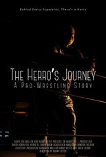 Poster de la película The Herro's Journey: A Pro Wrestling Story