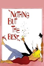 Poster de la película Nothing But the Best