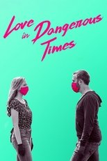 Poster de la película Love in Dangerous Times