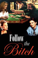 Poster de la película Follow the Bitch