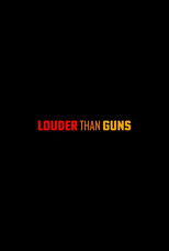 Poster de la película Louder Than Guns