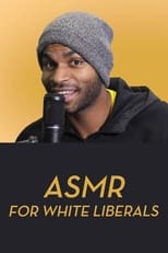 Poster de la película ASMR for White Liberals