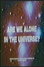 Poster de la película Are We Alone in the Universe?