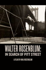 Poster de la película Walter Rosenblum: In Search of Pitt Street