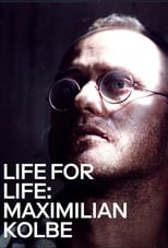 Poster de la película Life for Life: Maximilian Kolbe