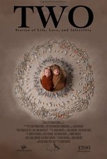 Poster de la película Two: Stories of Life, Love, and Infertility
