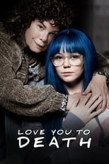 Poster de la película Love You to Death