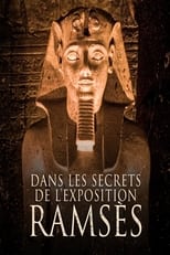 Poster de la película Dans les secrets de l'exposition Ramsès