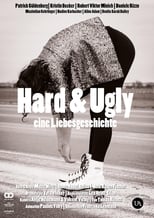 Poster de la película Hard & Ugly – eine Liebesgeschichte