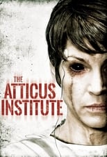 Poster de la película The Atticus Institute