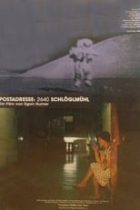 Poster de la película Postadresse: 2640 Schlöglmühl