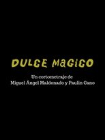 Poster de la película Dulce Mágico