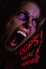 Poster de la película Oops! You're A Vampire