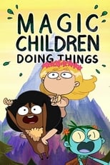 Poster de la película Magic Children Doing Things