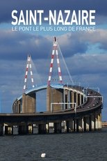 Poster de la película Saint Nazaire : Le Pont le plus long de France