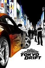 Poster de la película The Fast and the Furious: Tokyo Drift