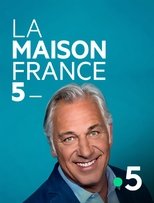 Poster de la serie La Maison France 5