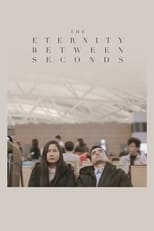 Poster de la película The Eternity Between Seconds