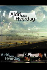 Poster de la película Aldri mer hverdag