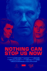 Poster de la película Nothing Can Stop Us Now