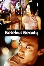 Poster de la película Betelnut Beauty