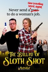 Poster de la película The Ballad of Sloth Shot