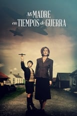 Poster de la serie Mi madre en tiempos de guerra