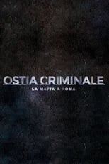 Poster de la película Ostia Criminale - La Mafia a Roma