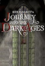 Poster de la serie Ken Follett's Journey Into the Dark Ages