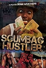 Poster de la película Scumbag Hustler